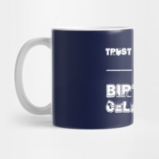 Birthday Celebrant Birthday Gift Meme Mug